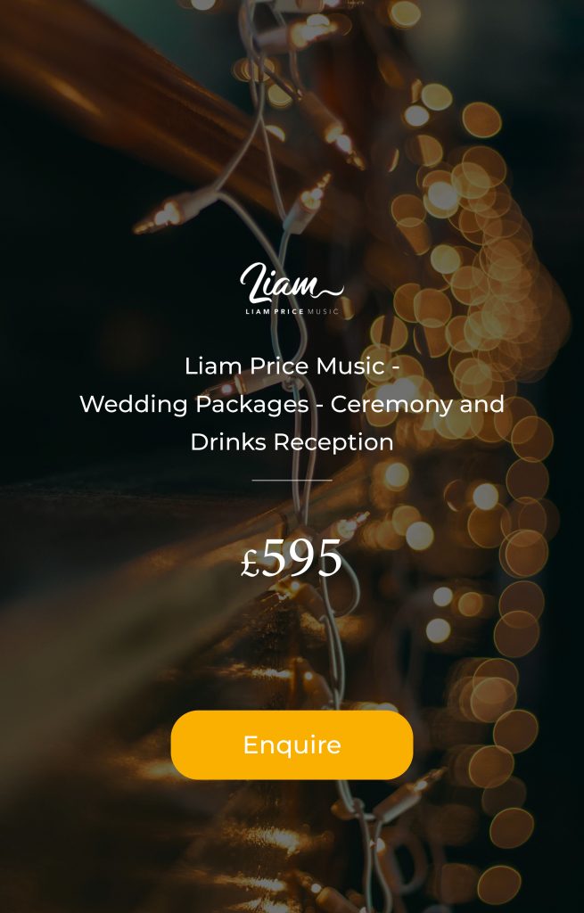 Liam Price Music - Wedding Packages - Ceremony and Drinks Reception